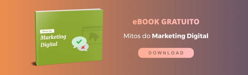 E-Book: Mitos do Marketing Digital [Inbound Marketing, Marketing de Conteúdo, Funil de Vendas, Jornada do Cliente, Jornada de Compra, Lead]